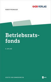 Enlarge image Cover: Betriebsratsfonds - ÖGB Verlag
