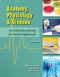 Cover: Anatomy, Physiology, and Disease Student Edition -- National -- CTE/School - Pearson