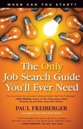 Cover: When Can You Start? the Only Job Search Guide You'll Ever Need - Paul Freiberger