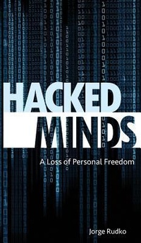 Abbildung von: Hacked Minds - J.R. Publishing