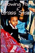 Cover: Growing Pains & Grass Stains - 310 Brown Street