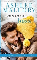Cover: Crazy for the Boss - Ashlee Mallory