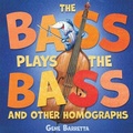 Cover: The Bass Plays the Bass and Other Homographs - St Martin's Press