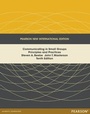 Cover: Communicating in Small Groups: Principles and Practices - Pearson Education Limited
