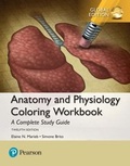 Cover: Anatomy and Physiology Coloring Workbook: A Complete Study Guide, Global Edition - Pearson