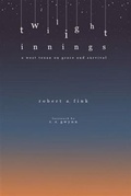 Cover: Twilight Innings - Texas Tech Press,U.S.