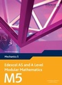 Cover: Edexcel AS and A Level Modular Mathematics Mechanics 5 M5 - Pearson Education Limited