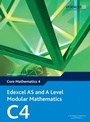 Cover: Edexcel AS and A Level Modular Mathematics Core Mathematics 4 C4 - Pearson Education Limited