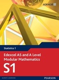 Cover: Edexcel AS and A Level Modular Mathematics Statistics 1 S1 - Pearson Education Limited