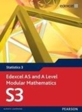 Cover: Edexcel AS and A Level Modular Mathematics Statistics 3 S3 - Pearson Education Limited