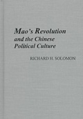 Cover: Mao's Revolution and the Chinese Political Culture - Centre for Chinese Studies Publications
