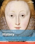 Cover: Edexcel GCSE (9-1) History Early Elizabethan England, 1558 Student Book - Pearson Education Limited