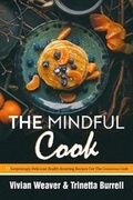 Cover: The Mindful Cook - Blurb