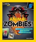 Cover: Animal Zombies! - National Geographic Kids