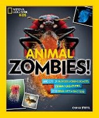 Enlarge image Cover: Animal Zombies! - National Geographic Kids