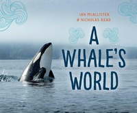 Enlarge image Cover: A Whale's World - Orca Book Publishers,Canada