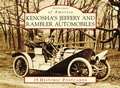 Cover: Kenosha's Jeffery & Rambler Automobiles - Postcards of America