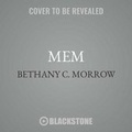 Cover: Mem - Blackstone Publishing