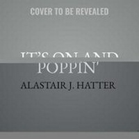 Enlarge image Cover: It's on and Poppin' - Urban Audiobooks