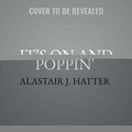 Cover: It's on and Poppin' Lib/E - Urban Audiobooks