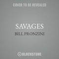 Cover: Savages - Blackstone Publishing