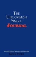 Cover: The Uncommon Single Journal - AUTHORHOUSE