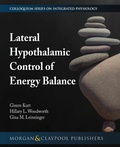 Cover: Lateral Hypothalamic Control of Energy Balance - Morgan & Claypool Publishers