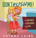 Cover: Don't Rush Me! - Loving Healing Press