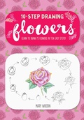 Cover: Ten-Step Drawing: Flowers - Walter Foster Publishing