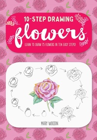 Enlarge image Cover: Ten-Step Drawing: Flowers - Walter Foster Publishing