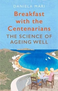 Enlarge image Cover: Breakfast with the Centenarians - Atlantic Books