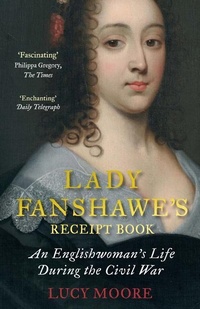 Enlarge image Cover: Lady Fanshawe's Receipt Book - Atlantic Books
