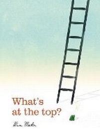 Enlarge image Cover: What's at the Top? - Templar Books