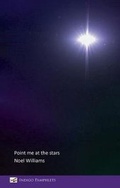 Cover: Point me at the stars - Indigo Dreams Publishing