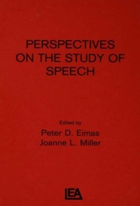 Abbildung von: Perspectives on the Study of Speech - Lawrence Erlbaum Associates Inc