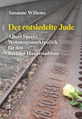 Cover: Der entsiedelte Jude - Das Neue Berlin
