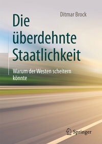 Abbildung von: Die überdehnte Staatlichkeit - Springer