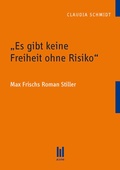 Cover: "Es gibt keine Freiheit ohne Risiko" - Akademische Verlagsgemeinschaft M&uuml;nchen