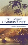 Cover: Das Urwaldschiff - e-artnow