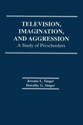 Cover: Television, Imagination, and Aggression - Lawrence Erlbaum Associates Inc