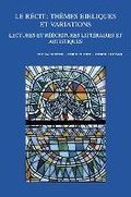 Cover: Le Recit: Themes bibliques et variations - Peeters Publishers