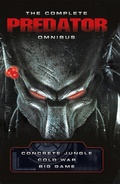 Cover: The Complete Predator Omnibus - Titan Books