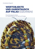 Cover: Wertobjekte und Gabentausch auf Palau (Ozeanien) - Reimer Verlag