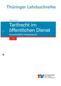 Cover: Tarifrecht im &ouml;ffentlichen Dienst (einschlie&szlig;lich Arbeitsrecht) - Th&uuml;ringer Verwaltungsschule