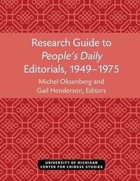 Enlarge image Cover: Research Guide to People's Daily Editorials, 1949-1975 - Centre for Chinese Studies Publications