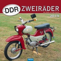 Abbildung von: Technikkalender DDR-Zweiräder 2019 Fahrzeugkalender Ostalgiekalender - Trötsch Verlag GmbH & Co. KG