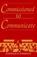 Cover: Commissioned to Communicate - Randall House Publications
