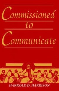 Enlarge image Cover: Commissioned to Communicate - Randall House Publications