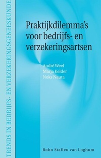 Abbildung von: Praktijkdilemma's voor bedrijfs- en verzekeringsartsen - Bohn Stafleu Van Loghum
