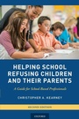Cover: Helping School Refusing Children and Their Parents - Oxford University Press Inc